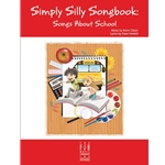 Simply Silly Songbook: Songs About School
