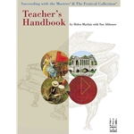 Succeeding with the Masters & The Festival Collecion: Teacher's Hanbook