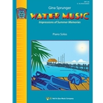 Water Music: Impressions of Summer Memories