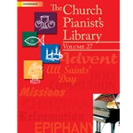 The Church Pianist's Library<br>Volume 27