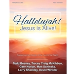 Hallelujah! Jesus is Alive!