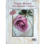 Elegant Wedding Instrumental Classics<br>for Alto Sax
