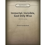 Immortal, Invisible, God Only Wise