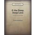 O the Deep, Deep Love