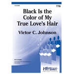 Black is the Color of My True Love's Hair