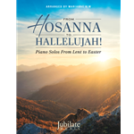 From Hosanna To Hallelujah!