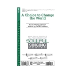 A Choice to Change the World