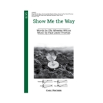 Show Me the Way