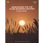 Musicianship for the Older Beginner Organist, Level 2