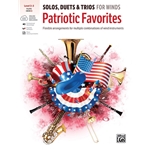 Solos, Duets & Trios for Winds: Patriotic Favorites