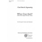 Who Can Sail?<br><i>Vem kan segla förutan vind?</i>