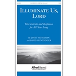 Illuminate Us, Lord