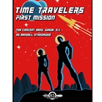Time Travelers:<br>First Mission