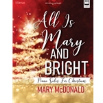 All Is Mary and Bright