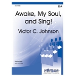 Awake, My Soul, and Sing!