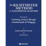 The Richtmeyer Method for Saxophone Mastery, Volume 1