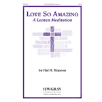 Love So Amazing<br>(A Lenten Meditation)