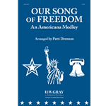 Our Song Of Freedom<br>(An Americana Medley)