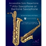 Accessible Solo Repertoire for Alto Saxophone or Baritone Saxophone