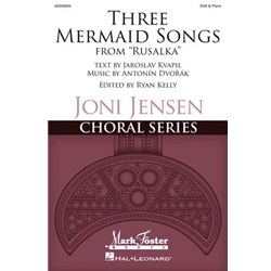 Three Mermain Songs<br>(from Rusalka)