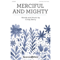 Merciful and Mighty