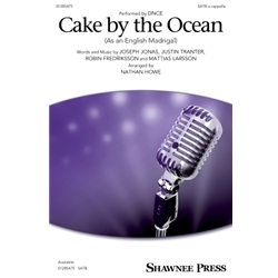 Cake by the Ocean<br>(As an English Madrigal)
