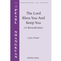 The Lord Bless You and Keep You<br>(A Benediction)