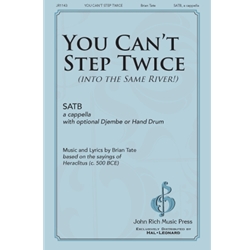 You Can't Step Twice<br>(Into the Same River)