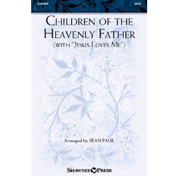 Children of the Heavenly Father (with "Jesus Loves Me")