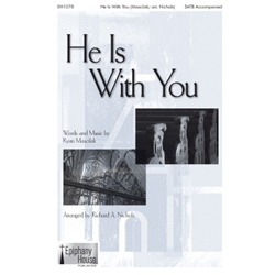He Is With You