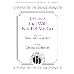O Love That Will Not Let Me Go