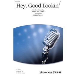 Hey, Good Lookin'