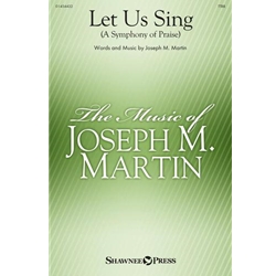Let Us Sing<br>(A Symphony of Praise)