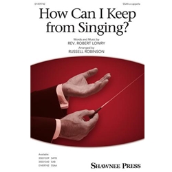 How Can I Keep From Singing?