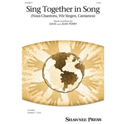 Sing Together In Song<br>(Nous Chantons, Wir Singen, Cantamos)