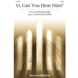 O, Can You Hear Him?