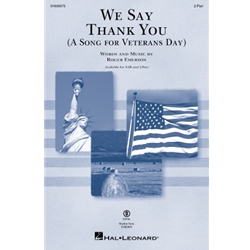 We Say Thank You<br>(A Song for Veterans Day)