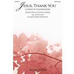 Jesus, Thank You<br>(A Hymn of Thanksgiving)