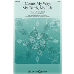 Come, My Way, My Truth, My Life