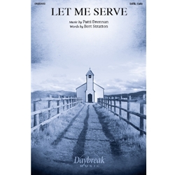 Let Me Serve - SATB