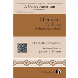 Cherokee: To Hi Yi (Where Peace Lives) - 2-Part