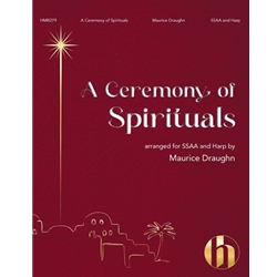 A Ceremony of Spirituals (SSAA)