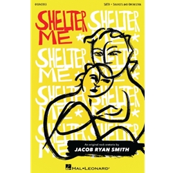 Shelter Me: An Original Rock Oratorio