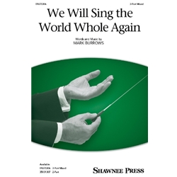 We Will Sing the World Whole Again