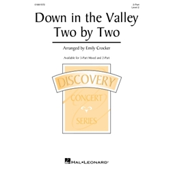 Down in the Valley Two by Two