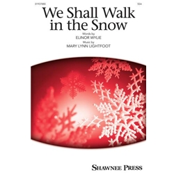 We Shall Walk In The Snow