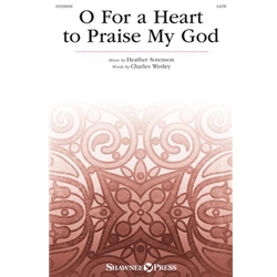 O For A Heart To Praise My God