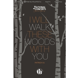 I Will Walk These Woods With You