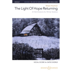 The Light of Hope Returning<br>(A Folk Oratorio for Winter Solstice)