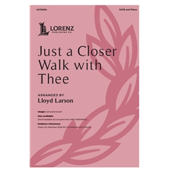 Just a Closer Walk with Thee